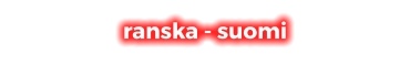 ranska - suomi